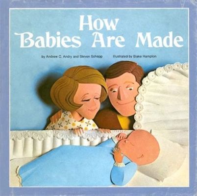 How Babies Are Made Video: A Journey Through the Wonders of Life and Beyond